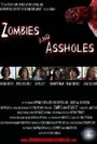 Фильм «Zombies and Assholes» смотреть онлайн фильм в хорошем качестве 720p