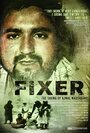 «Fixer: The Taking of Ajmal Naqshbandi» кадры фильма в хорошем качестве