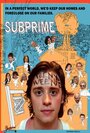 Фильм «Subprime» смотреть онлайн фильм в хорошем качестве 720p