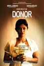 «Donor» трейлер фильма в хорошем качестве 1080p