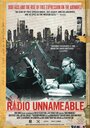 «Radio Unnameable» кадры фильма в хорошем качестве