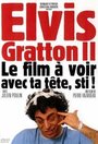 Elvis Gratton II: Miracle à Memphis