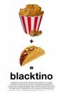 Фильм «Blacktino» смотреть онлайн фильм в хорошем качестве 720p