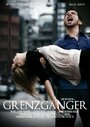 «Grenzgänger» трейлер фильма в хорошем качестве 1080p