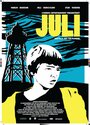 «Juli» трейлер фильма в хорошем качестве 1080p