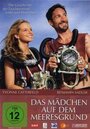 Фильм «Das Mädchen auf dem Meeresgrund» смотреть онлайн фильм в хорошем качестве 720p