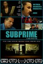 Фильм «Subprime» смотреть онлайн фильм в хорошем качестве 1080p