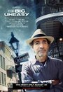 Фильм «The Big Uneasy» смотреть онлайн фильм в хорошем качестве 720p