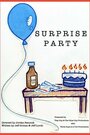 «Surprise Party» трейлер фильма в хорошем качестве 1080p