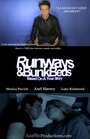 Фильм «Runways & BunkBeds» смотреть онлайн фильм в хорошем качестве 1080p