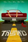 «Trunk'd» кадры фильма в хорошем качестве