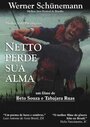 «Netto Perde Sua Alma» кадры фильма в хорошем качестве