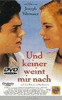 Фильм «Und keiner weint mir nach» смотреть онлайн фильм в хорошем качестве 720p