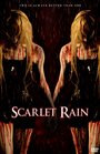 Фильм «Scarlet Rain» смотреть онлайн фильм в хорошем качестве 720p