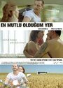 Фильм «En Mutlu Oldugum Yer» смотреть онлайн фильм в хорошем качестве 1080p