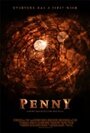 Фильм «Penny» смотреть онлайн фильм в хорошем качестве 720p