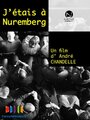 Фильм «J'étais à Nüremberg» скачать бесплатно в хорошем качестве без регистрации и смс 1080p