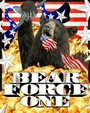 Фильм «Bear Force One» смотреть онлайн фильм в хорошем качестве 720p