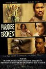 «Paradise Broken» трейлер фильма в хорошем качестве 1080p