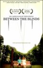 Фильм «Between the Blinds» скачать бесплатно в хорошем качестве без регистрации и смс 1080p