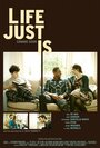 Фильм «Life Just Is» смотреть онлайн фильм в хорошем качестве 1080p