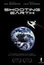 Фильм «Shooting Earth» смотреть онлайн фильм в хорошем качестве 720p