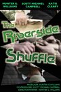 «The Riverside Shuffle» трейлер фильма в хорошем качестве 1080p