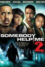 Фильм «Somebody Help Me 2» смотреть онлайн фильм в хорошем качестве 1080p