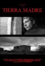 «Tierra madre» трейлер фильма в хорошем качестве 1080p