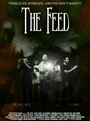 Фильм «The Feed» смотреть онлайн фильм в хорошем качестве 1080p