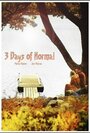 3 Days of Normal (2012)