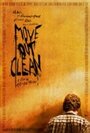 Фильм «Move Out Clean» смотреть онлайн фильм в хорошем качестве 720p