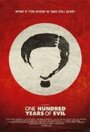 Фильм «One Hundred Years of Evil» смотреть онлайн фильм в хорошем качестве 720p