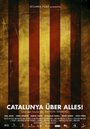 Фильм «Catalunya über alles!» скачать бесплатно в хорошем качестве без регистрации и смс 1080p