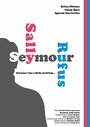 «Seymour Sally Rufus» трейлер фильма в хорошем качестве 1080p