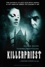 Фильм «Killer Priest» смотреть онлайн фильм в хорошем качестве 1080p