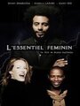 Фильм «L'essentiel féminin» скачать бесплатно в хорошем качестве без регистрации и смс 1080p