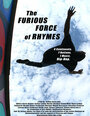 Фильм «The Furious Force of Rhymes» смотреть онлайн фильм в хорошем качестве 720p