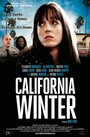 Фильм «California Winter» смотреть онлайн фильм в хорошем качестве 1080p