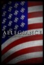 Фильм «Allegiance» смотреть онлайн фильм в хорошем качестве 720p