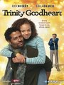 Фильм «Trinity Goodheart» смотреть онлайн фильм в хорошем качестве 720p