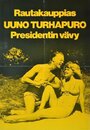 Ууно Турхапуро, владелец скобяной лавки и зять президента