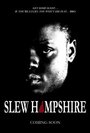 Фильм «Slew Hampshire» смотреть онлайн фильм в хорошем качестве 1080p