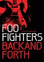 Фильм «Foo Fighters: Назад и обратно» смотреть онлайн фильм в хорошем качестве 720p