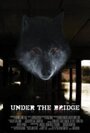 Фильм «Under the Bridge» смотреть онлайн фильм в хорошем качестве 720p