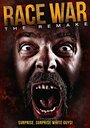 Фильм «Race War: The Remake» смотреть онлайн фильм в хорошем качестве 720p