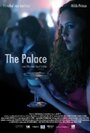 Фильм «The Palace» смотреть онлайн фильм в хорошем качестве 1080p