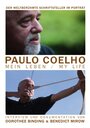 Фильм «Paulo Coelho - Mein Leben» смотреть онлайн фильм в хорошем качестве 720p