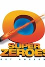 Фильм «Super Zeroes» смотреть онлайн фильм в хорошем качестве 1080p