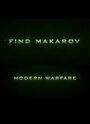 Фильм «Call of Duty: Find Makarov» смотреть онлайн фильм в хорошем качестве 720p